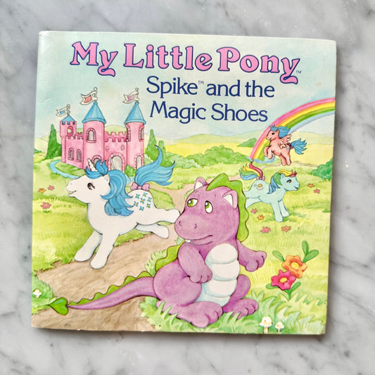 1985 My Little Pony “Spike and the Magic Shoes” Book