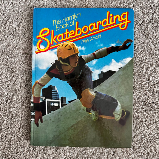 80’s The Hamlyn Book of Skateboarding